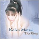 Keiko Matsui - The Ring - Zortam Music