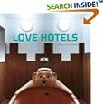 Love Hotels: The Hidden Fantasy Rooms of Japan