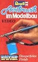Airbrush im Modellbau [VHS]