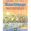 Wasserf�hlungen: Das ganze Jahr Naturerlebnisse an Bach und T�mpel, Naturf�hrungen, Aktivit�ten und Geschichtenbuch. Mit Spielen, �bungen und Rezepten