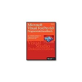 Microsoft Visual FoxPro 6.0 - Programmierhandbuch - reference book - German