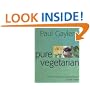 Pure Vegetarian: Modern and Stylish Vegetarian Cooking