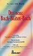 Das neue Bach-Bl�ten-Buch