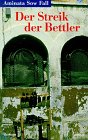 Der Streik der Bettler.