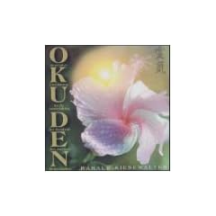 Okuden. CD: Meditative Einf�hrung in die Anwendung der Symbole des Zweiten Reiki-Grades