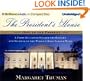 The President's House: A First Daughter Shares the History and Secrets of the World's Most Famous Home