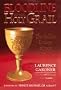 BLOODLINE OF THE HOLY GRAIL: THE HIDDEN LINEAGE OF JESUS REVEALED.