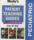 Mosby's Pediatric Patient Teaching Guides on CD-Rom