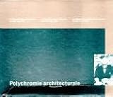 Review Princeton Architectural Press  / Le Corbusier - Polychromie Architecturale