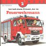 LESEMAUS, Band 93: Ich hab einen Freund, der ist Feuerwehrmann