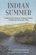 Indian Summer: Traditional Life Among the Choinumne Indians of California's San Joaquin Valley