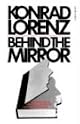 Behind the Mirror: A Search for a Natural History of Human         Knowledge