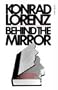 Behind The Mirror: A Search for a Natural History of Human Knowledge