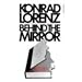 Behind The Mirror: A Search for a Natural History of Human Knowledge