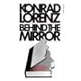 Behind The Mirror: A Search for a Natural History of Human Knowledge