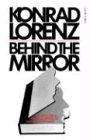 Behind The Mirror: A Search for a Natural History of Human Knowledge