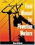 Field Manual for Powerline Workers