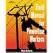 Field Manual for Powerline Workers