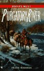 The Purgatory River (Rivers West)