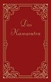 Das Kamasutra: Mit Umzeichnungen von indischen Miniaturen des 18. und 10. Jahrhunderts - -