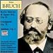 Max Bruch: Kyrie, Sanctus & Agnus Dei, Op. 35; Damajanti, Op. 78; Jubilate, Op. 3