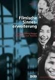 Filmische Sinneserweiterung: Laszló Moholy-Nagys Filmwerk und Theorie