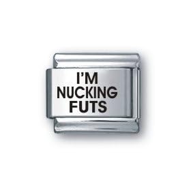 Body Candy Italian Charms Laser I'M NUCKING FUTS