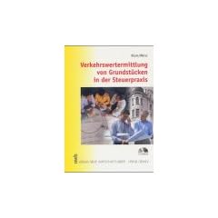 Verkehrsermittlung von Grundst�cken in der Steuerpraxis
