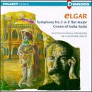 Elgar: Symphony No. 2; Crown of India Suite