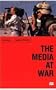 The Media at War: Communication and Conflict in the Twentieth Century