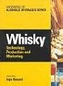 Whisky. Technology, Production and Marketing (Academic Press) (Handbook of Alcoholic Beverages)