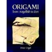Origami from Angelfish to Zen (Origami) (Taschenbuch)