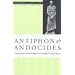 Antiphon and Andocides (Oratory of Classical Greece)