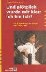 City Travel Guides Discounted  Bücher : Und plötzlich wurde mir klar: Ich bin ich!: Die Entdeckung des Selbst im Kindesalter