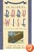 On Becoming Baby Wise: Giving Your Infant the Gift of Nighttime Sleep