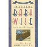 On Becoming Baby Wise: Giving Your Infant the Gift of Nighttime Sleep (On Becoming. . .)