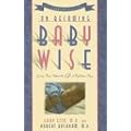 ON BECOMING BABYWISE ONE: Giving Your Infant the Gift of Nighttime Sleep