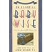On Becoming Baby Wise: Giving Your Infant the Gift of Nighttime Sleep