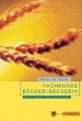 Fachkunde B�cker/B�ckerin: Praxis und Theorie