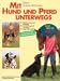 Mit Hund und Pferd unterwegs. Die Ausbildung des Pferdebegleithundes bei Bücher zum Namen: 2135TQG4HVL._SL75_