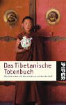 Das Tibetanische Totenbuch: Neu &uuml;bersetzt und kommentiert vonMonika Hauf - 