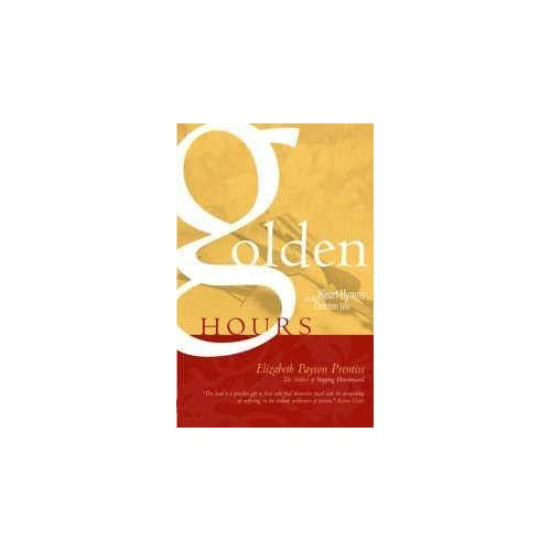 Golden hours: Heart-hymns of the Christian life