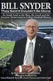 Bill Snyder: They Said It Couldn't Be Done