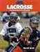 Sports Illustrated Lacrosse, Revised Edition: Fundamentals for Winning