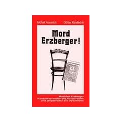 Matthias Erzberger: Konkursverwalter des Kaiserreichs und Wegbereiter der Demokratie