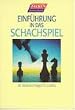 Einf�hrung in das Schachspiel.