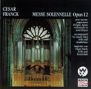 Franck: Messe Solennelle Op.12