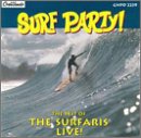 Surf Party!: The Best of the Surfaris Live!
