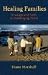 Healing Families: Courage and Faith in Challenging Times