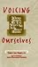 Book Voicing Ourselves: Whose Words We Use When We Talk About Books (Suny Series in Literacy, Culture and Learning, Theory and Practice)